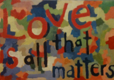 Process Photo: Love Is All That Matters I
